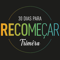 30 dias para recomeçar