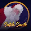 Similar Catch Santa In My House! Apps