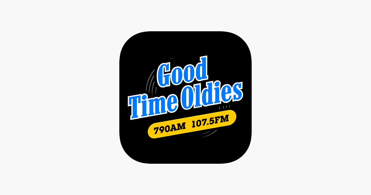 Good Time Oldies 107.5FM/790AM on the App Store