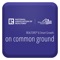 On Common Ground is published twice a year by the Community & Political Affairs division of the NATIONAL ASSOCIATION OF REALTORS® (NAR), and is distributed free of charge