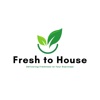 Fresh To House