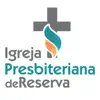 Igreja Presbiteriana Reserva App Positive Reviews