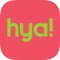 Stay close to loved ones, wherever you are with hya