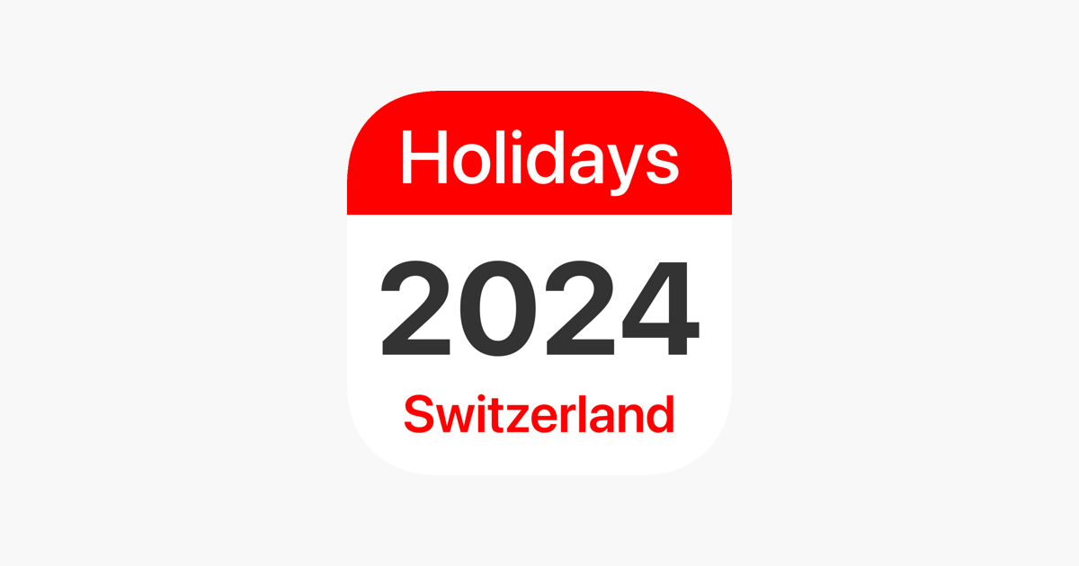 ‎Switzerland Holidays 2024 on the App Store