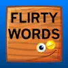 Flirty Words Positive Reviews, comments