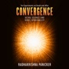 Convergence: Ultra Science and Vedic Spirituality