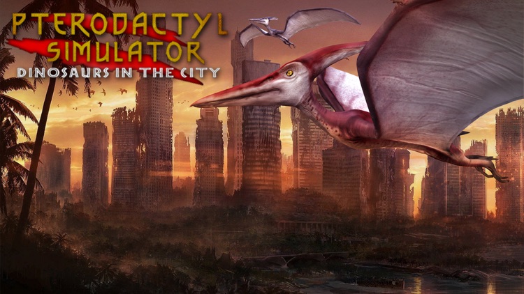 Pterodactyl Simulator: Dinosaurs in the City!
