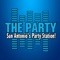 We are San Antonio's official Party Station