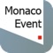 A travers l’application Monaco Event, retrouvez toutes les informations indispensable à votre séjour en Principauté de Monaco