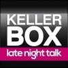 Kellerbox late night talk