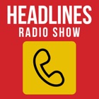 Headlines Radio Show