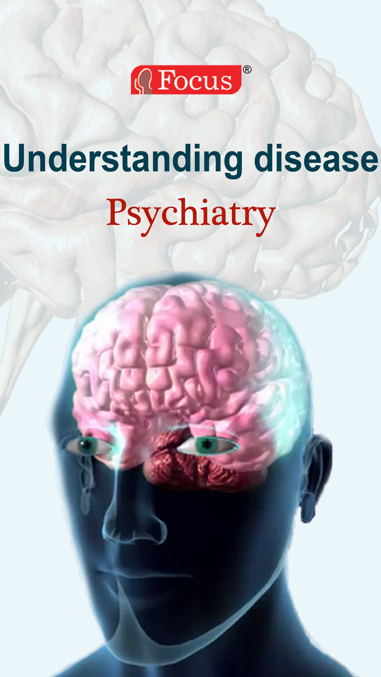 Psychiatry - Understanding Disease