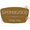 Supermurgitroid