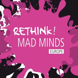 Rethink! MAD Minds Europe