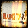 Blazing Top 40