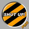 Shut Up Button Pro App Support