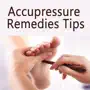 Accupressure Remedies- Easy ways to Heal Tips