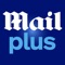 Mail Plus for iPad and iPhone is the app from the Daily Mail and Mail on Sunday with all the Mail's quality content in a format designed specially for the iPad and iPhone