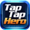 Tap Tap Hero: Be a Mu...