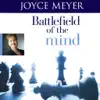 Battlefield of the Mind (by Joyce Meyer) problems & troubleshooting and solutions