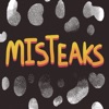 MISTEAKS