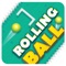 Play Rolling ball game, it is just a simple control game with lots of unique levels