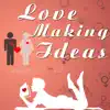Love Making Ideas App Feedback