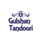 Welcome to Gulshan Tandoori