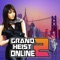 Grand Heist Online 2