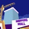 Shopping Mall Construction 3D