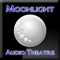 This is the most convenient way to access Moonlight Audio Theatre on your phone