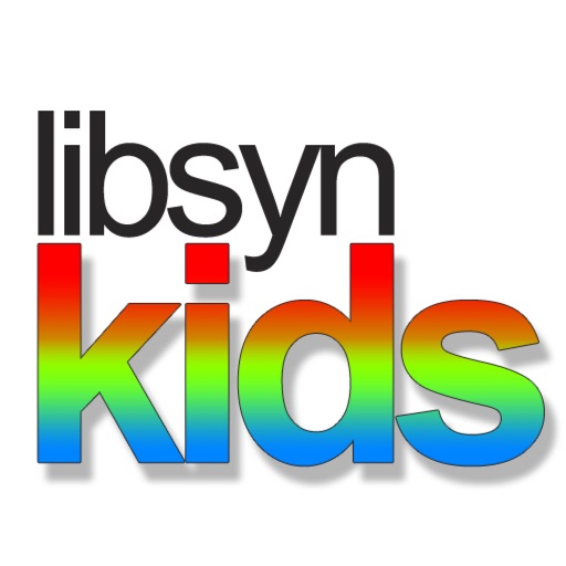 Libsyn Kids