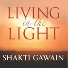 Living in Light-Shakti Gawain