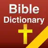 4001 Bible Dictionary! App Feedback