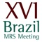 The Brazilian Materials Research Society (B-MRS) and the Organizing Committee of the XVI Brazilian MRS meeting invite the worldwide community of materials research to attend the 2017 Meeting, which will be held at the Convention Center in Gramado, in the period September 10th-14th, 2017