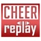 Watch your Cheer Replay videos from your mobile device