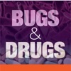 Bugs & Drugs