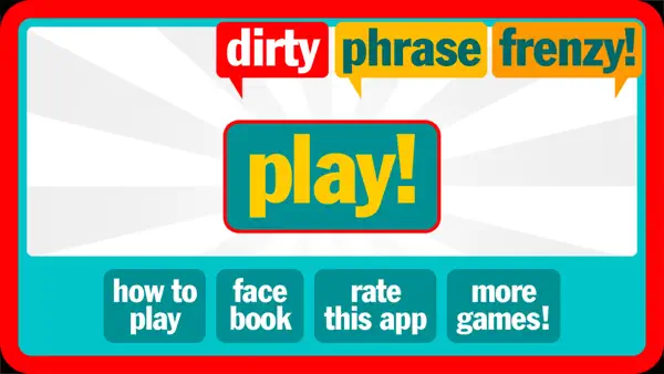 Dirty Phrase Frenzy