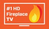 #1 HD Fireplace TV