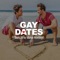 Gay Dates is the ultimate dating experience where you can Set-Up & Plan a date on the App