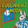Goodnight Moon - A classic bedtime storybook delete, cancel