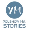 Youshow Me Stories