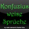 Jetzt gibt es die Weisen Sprüche von Konfuzius auch auf dem Mobilen Gerät