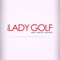 Willkommen bei United Kiosk und Ihrem neuen epaper von LADY GOLF