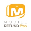 MOBILE REFUND Plus