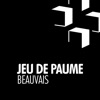 Le Jeu de Paume Beauvais PLUS