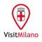 Discover and experience Milan with VisitMilano the City’s official free app