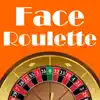 Face Roulette delete, cancel