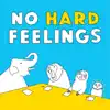 No Hard Feelings Sticker Pack delete, cancel