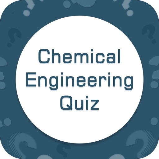 Chemical Engineering - Quiz